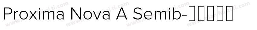 Proxima Nova A Semib字体转换